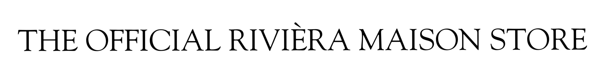 OFFICIAL RIVIÈRA MAISON STORE – 1